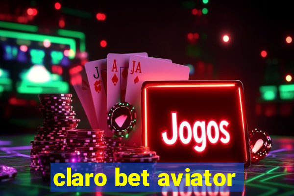 claro bet aviator